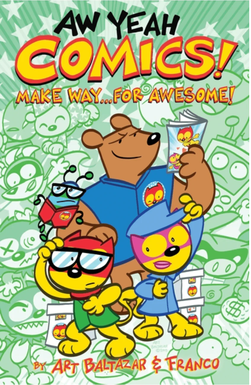 Aw Yeah Comics! Volume 3: Make Way... for Awesome! (Aw Yeah Comics #3)