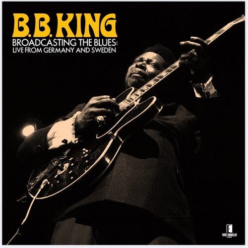 B.B. King - Broadcasting The Blues: Live From Germany and Sweden (RSD) Broadcasting The Blues: Live From Germany and Sweden (RSD) (RSD Exclusive)(BF RSD2025)