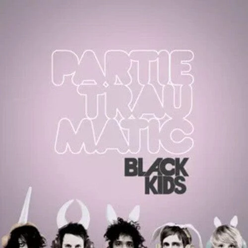 Black Kids - Partie Traumatic (RSD Exclusive, Limited Edition, Deluxe Edition, Colored Vinyl, Pink) (BF RSD2025)