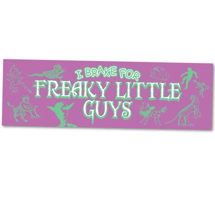Bumper Sticker - "Freaky Little Guys"