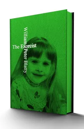 Exorcist (Deluxe, Limited Edition) by William Peter Blatty (Harcover)