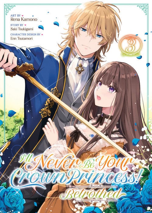 I'll Never Be Your Crown Princess! – Betrothed (Manga) Vol. 3