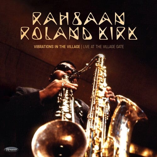 Rahsaan Roland Kirk - Vibrations In The Village: Live Village Gate (RSD) (RSD Exclusive)(BF RSD2025)
