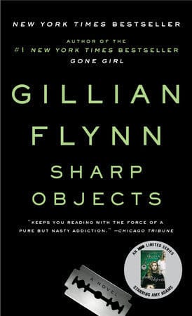 Sharp Objects by Gillian Flynn (Paperback)
