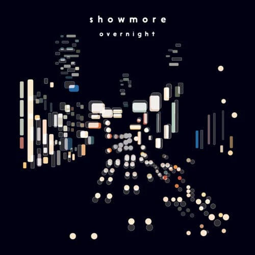 Showmore - Overnight (140 Gram Vinyl)