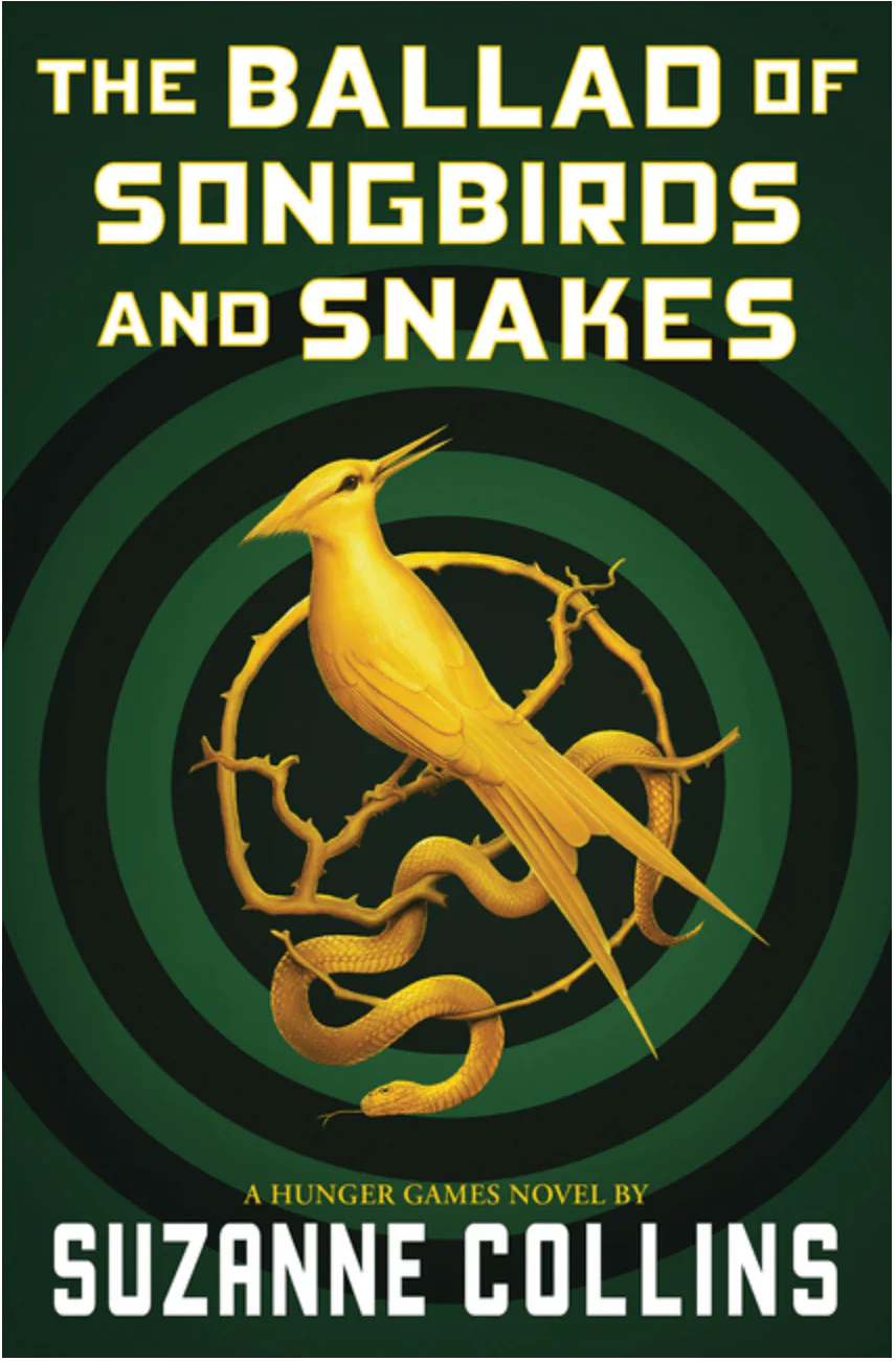 The Ballad of Songbirds and Snakes (A Hunger Games Novel)