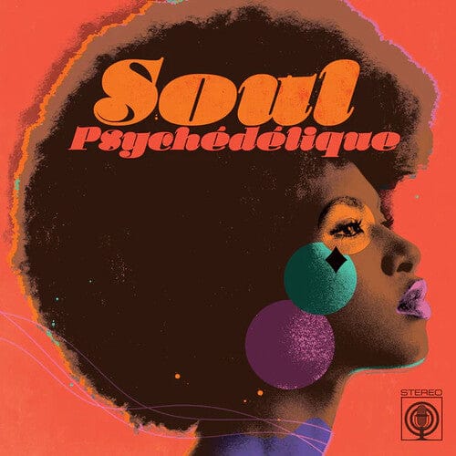 Various Artists - Soul Psychedelique: The Sounds Of Psychedelic Soul & Funk 1967-2024 (Limited Edition, Colored Vinyl, White, United Kingdom - Import)