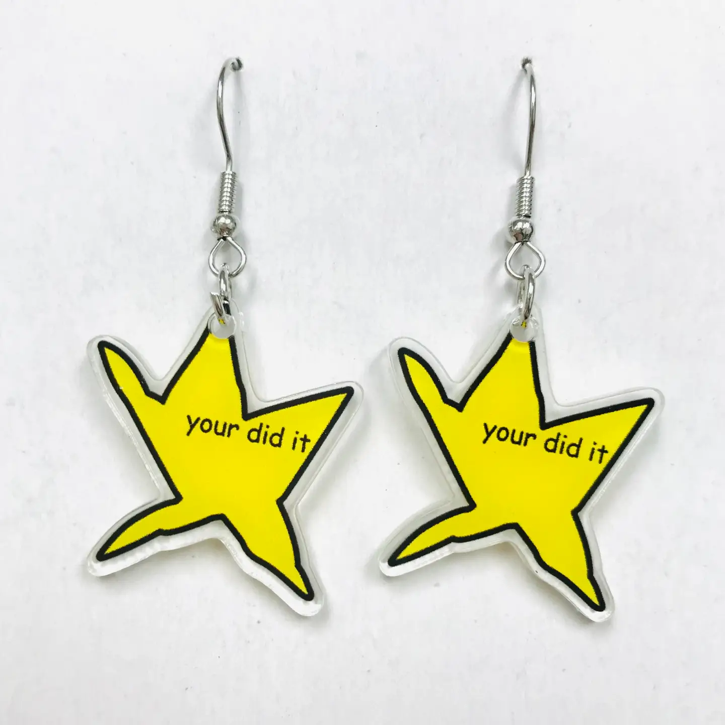 Your Did It Earrings (Acrylic)
